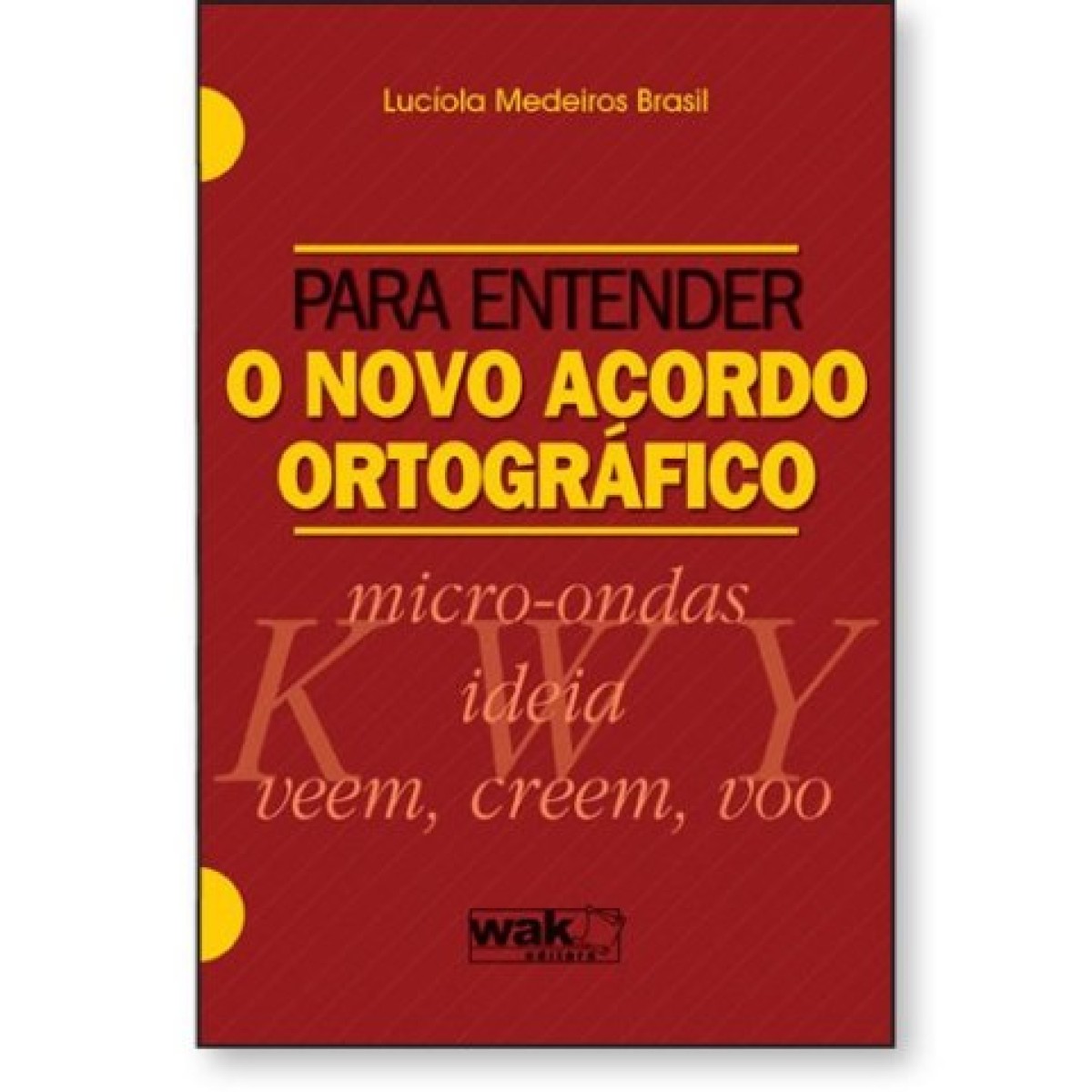 Para Entender o Novo Acordo Ortográfico